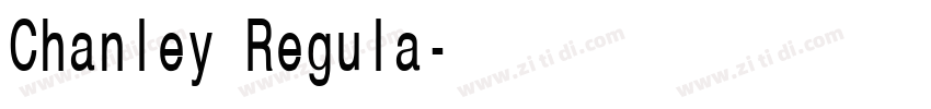 Chanley Regula字体转换 Chanley Regula字体转换